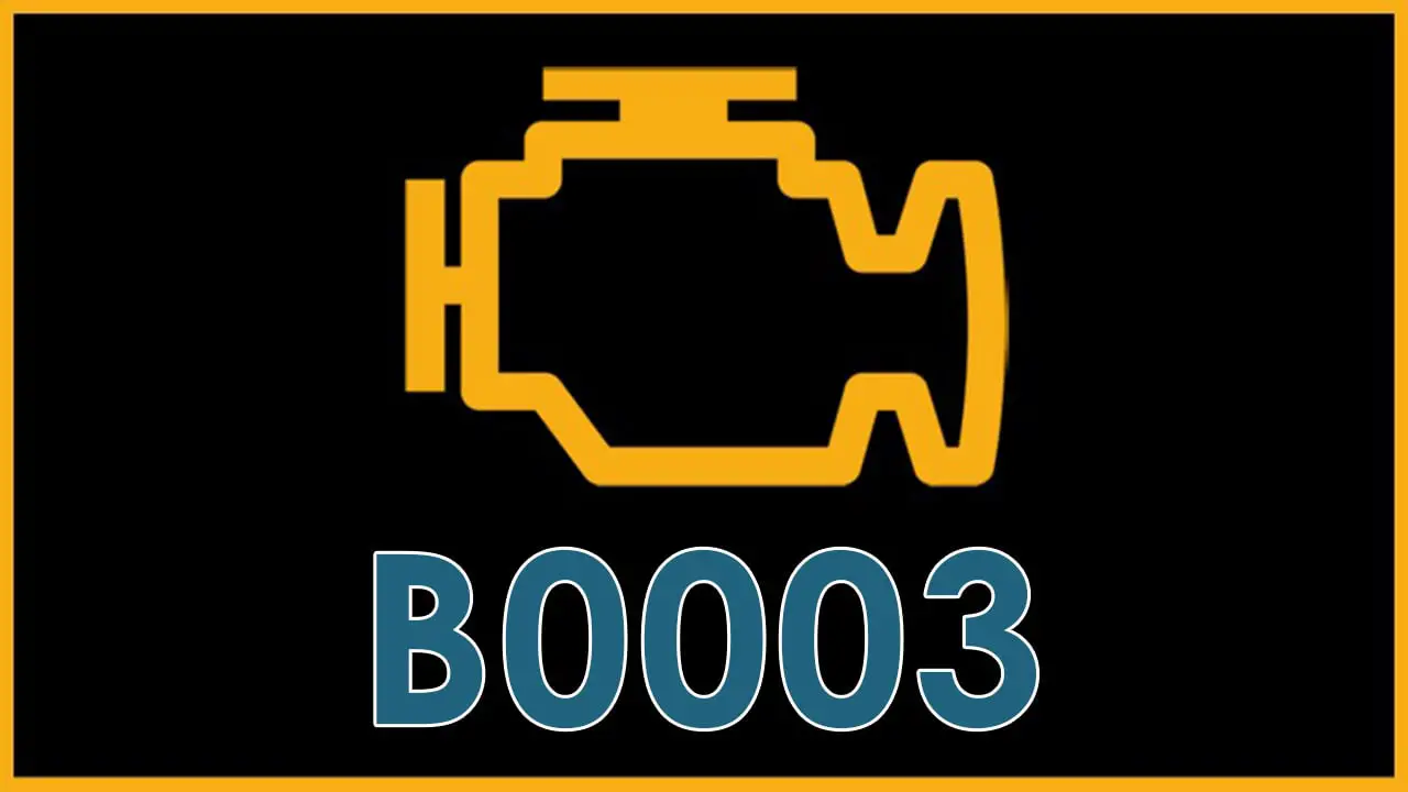 Definition of check engine code B0003